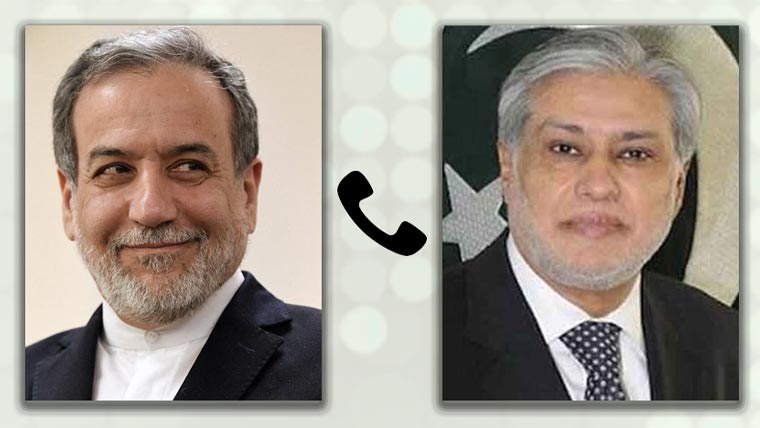 اسحاق ڈار کا ایرانی وزیر خارجہ سے ٹیلیفونک رابطہ، خطے کی صورتحال پر تبادلہ خیال